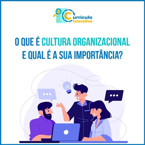 O que é cultura organizacional e qual é a sua importância?